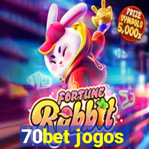 70bet jogos